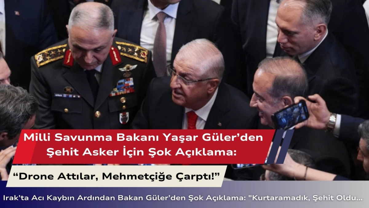 Şehit Asker İçin Şok Açıklama: “Drone Attılar, Mehmetçiğe Çarptı!”